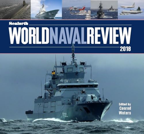 Seaforth World Naval Review: 2018 von US Naval Institute Press